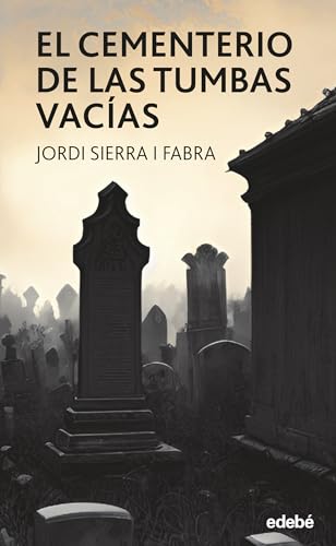 EL CEMENTERIO DE LAS TUMBAS VACÍAS (PERISCOPIO) von edebé