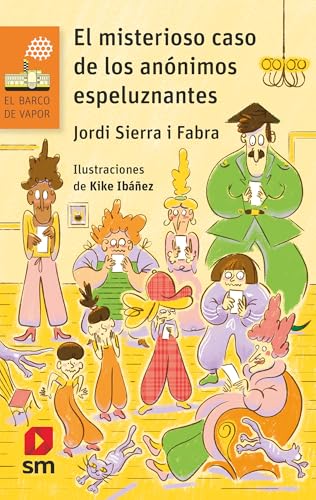 El misterioso caso de los anónimos espeluznantes (El Barco de Vapor Naranja, Band 290) von EDICIONES SM