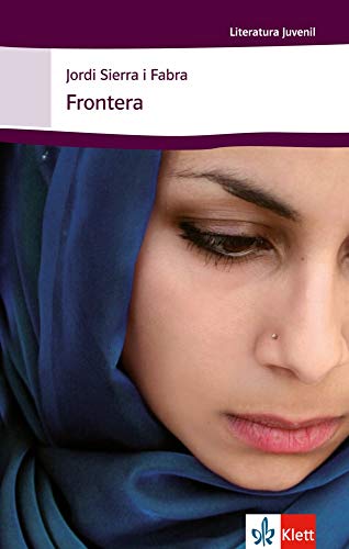 Frontera: Schulausgabe für das Niveau B1+. Spanischer Originaltext mit Annotationen (Literatura juvenil)