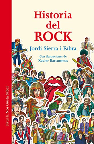 Historia del Rock: La música que cambió el mundo (Las Tres Edades / Nos Gusta Saber, Band 26)