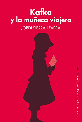 Kafka y la muñeca viajera (Colección Escolar, Band 40)