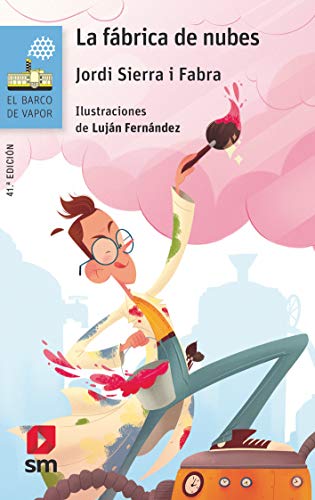 La fábrica de nubes (El Barco de Vapor Azul, Band 36) von EDICIONES SM