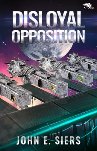 Disloyal Opposition (The Lunar Free State, Band 11) von Theogony Books