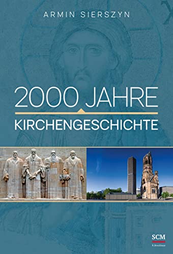 2000 Jahre Kirchengeschichte von SCM R.Brockhaus