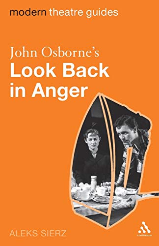John Osborne's Look Back in Anger (Modern Theatre Guides) von Continuum