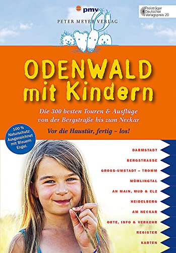 Odenwald mit Kindern: Die 300 besten Touren & Ausflüge von der Bergstraße bis zum Neckar