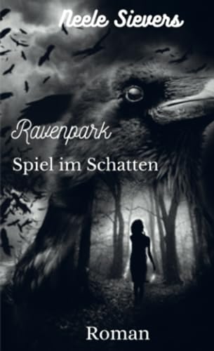 Ravenpark: Spiel im Schatten von Bookmundo