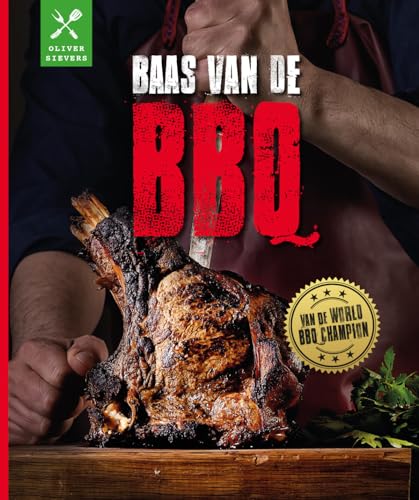 Baas van de BBQ: Van de World BBQ Champion Baas van de BBQ: Van de World BBQ Champion von Rebo Productions