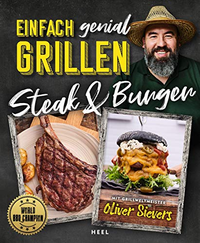 Einfach genial Grillen: Steak & Burger von Heel Verlag GmbH