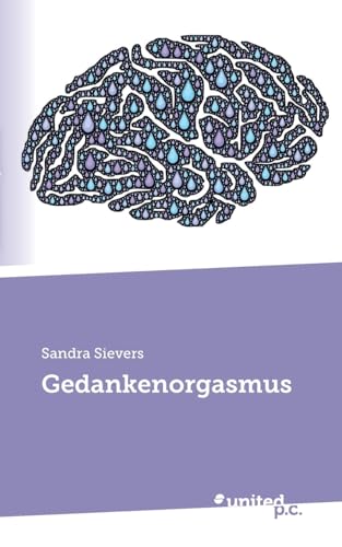 Gedankenorgasmus von united p.c.