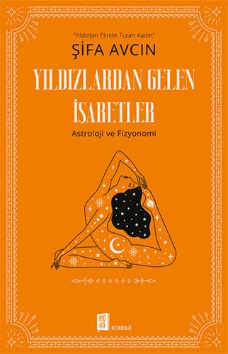 Yıldızlardan Gelen İşaretler: Astroloji ve Fizyonomi