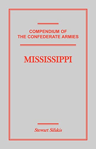 Compendium of the Confederate Armies: Mississippi von Heritage Books