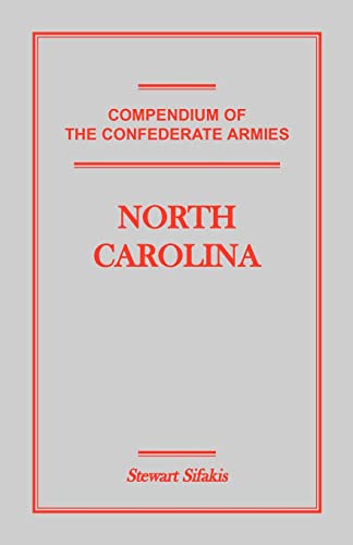Compendium of the Confederate Armies: North Carolina von Heritage Books