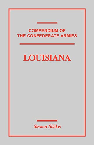 Compendium of the Confederate Armies: Louisiana