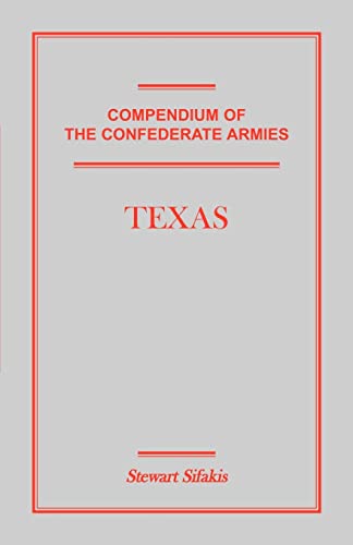 Compendium of the Confederate Armies: Texas von Heritage Books