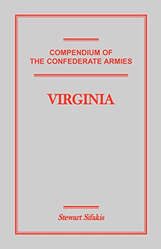 Compendium of the Confederate Armies: Virginia: : Virginia von Heritage Books