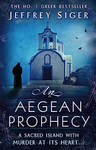 An Aegean Prophecy: Number 3 in series (Chief Inspector Andreas Kaldis Mystery)