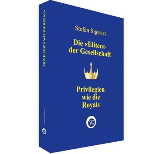 Privilegien wie die Royals: Die «Eliten» der Gesellschaft