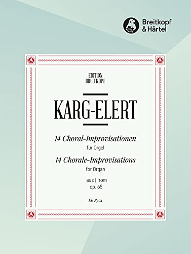 14 Choral-Improvisationen aus op. 65 für Orgel (EB 8374) von Breitkopf & Härtel