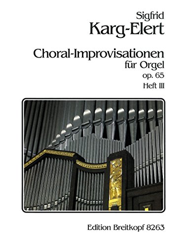 66 Choral-Improvisationen op. 65 für Orgel Heft 3: Neujahr, Ostern, andere Festtage (EB 8263)