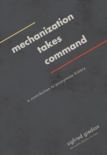 Mechanization Takes Command: A Contribution to Anonymous History von University of Minnesota Press