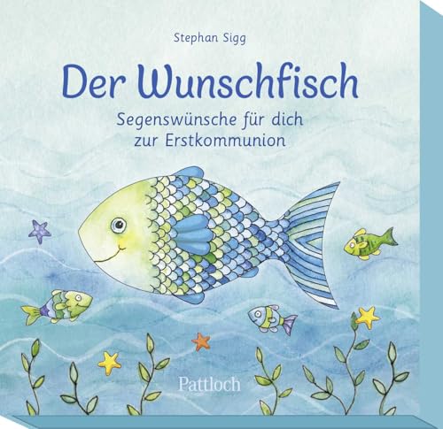 Der Wunschfisch. Segenswünsche für dich zur Erstkommunion: 30 Karten mit Segenswünschen | Ideal als Geschenk zur Kommunion für Kinder ab 8 Jahren (Der Wunschfisch - Zur Erstkommunion) von Pattloch Geschenkbuch