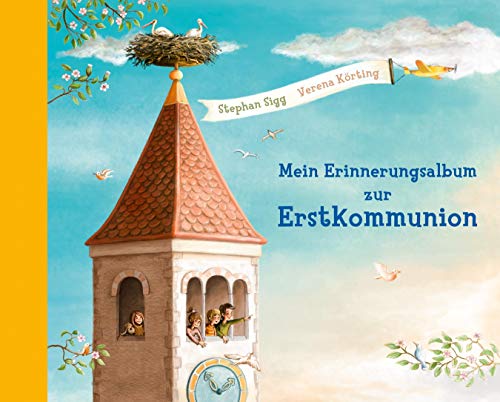 Mein Erinnerungsalbum zur Erstkommunion Mein Erinnerungsalbum zur Erstkommunion