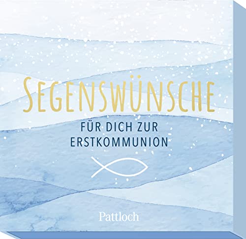 Segenswünsche für dich zur Erstkommunion: 30 Karten mit Segenswünschen (Geschenke zur Erstkommunion) von Pattloch Geschenkbuch