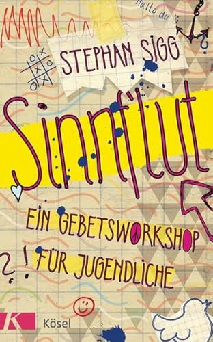 Sinnflut: Ein Gebetsworkshop für Jugendliche Sinnflut: Ein Gebetsworkshop für Jugendliche