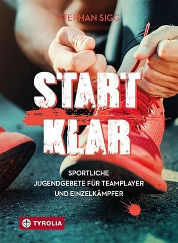 Startklar: Sportliche Gebete für Teamplayer und Einzelkämpfer
