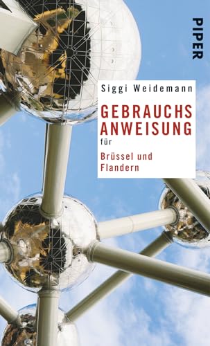 Gebrauchsanweisung für Brüssel und Flandern: 2. aktualisierte Auflage 2012