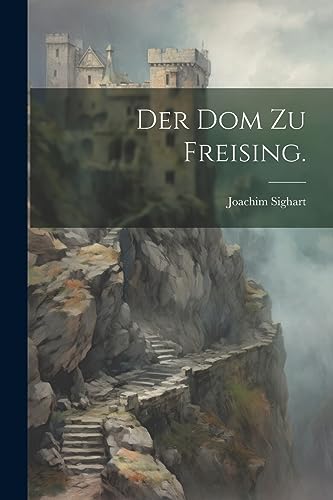 Der Dom zu Freising.