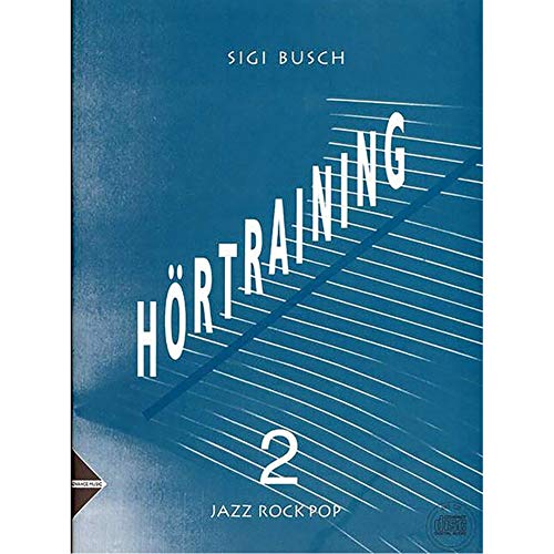 Hörtraining: Jazz - Rock - Pop. Band 2. Lehrbuch mit CD. (Advance Music, 2)