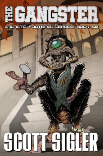 The Gangster (Galactic Football League, Band 6) von Empty Set Entertainment