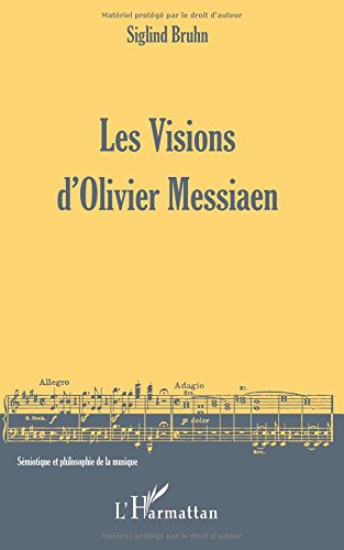 Les Visions d'Olivier Messiaen von Editions L'Harmattan