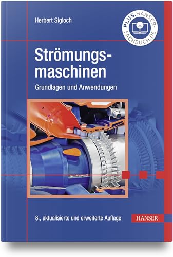 Strömungsmaschinen: Grundlagen und Anwendungen von Carl Hanser Verlag GmbH & Co. KG