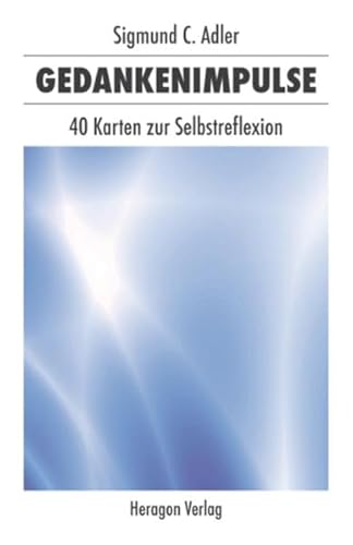 Gedankenimpulse: 40 Karten zur Selbstreflexion