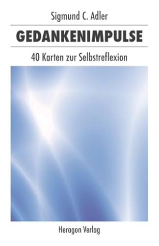 Gedankenimpulse: 40 Karten zur Selbstreflexion von Heragon Verlag