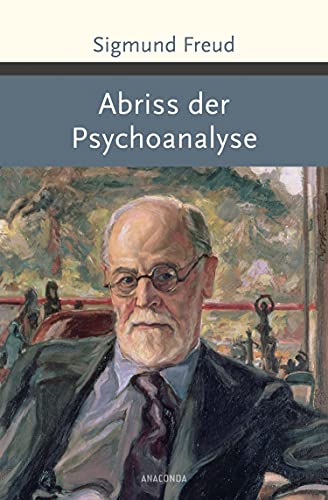 Abriss der Psychoanalyse (Große Klassiker zum kleinen Preis, Band 184)