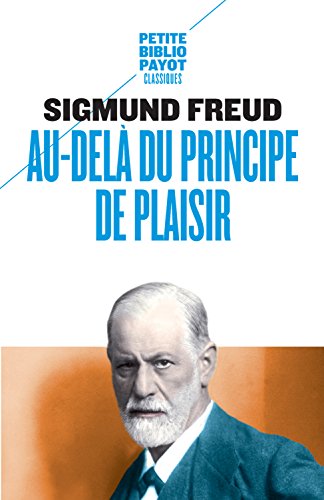 Au-delà du principe de plaisir Au-delà du principe de plaisir