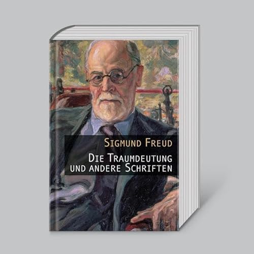 Die Traumdeutung und andere Schriften Die Traumdeutung und andere Schriften