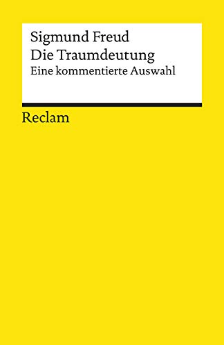 Die Traumdeutung: Eine kommentierte Auswahl (Reclams Universal-Bibliothek) von Reclam Philipp Jun.