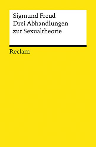 Drei Abhandlungen zur Sexualtheorie (Reclams Universal-Bibliothek)