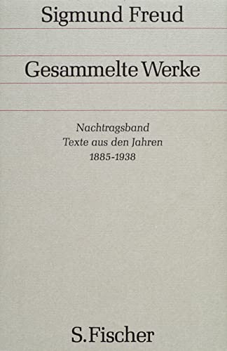 Nachtragsband: Texte aus den Jahren 1885 bis 1938