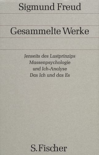 Jenseits des Lustprinzips / Massenpsychologie und Ich-Analyse / Das Ich und das Es: Und andere Werke aus den Jahren 1920-1924 von FISCHER, S.