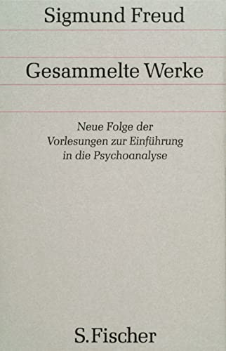 Neue Folge der Vorlesungen zur Einführung in die Psychoanalyse