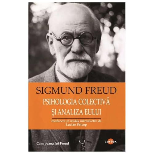 Psihologia Colectiva Si Analiza Eului von Cartex