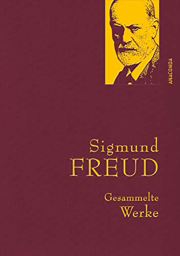 Sigmund Freud, Gesammelte Werke: Gebunden in feingeprägter Leinenstruktur auf Naturpapier. Mit Goldprägung. Enthält "Das Ich und das Es" und weitere Hauptwerke (Anaconda Gesammelte Werke, Band 2) von ANACONDA