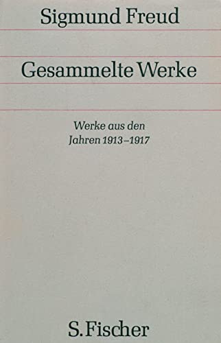 Werke aus den Jahren 1913-1917 (Gesammelte Werke in 18 Bänden mit einem Nachtragsband, Band 10) von FISCHER, S.