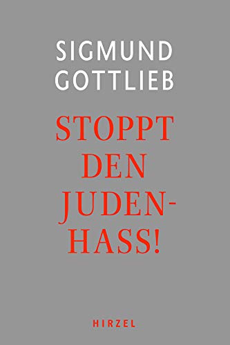 Stoppt den Judenhass!: . von Hirzel S. Verlag